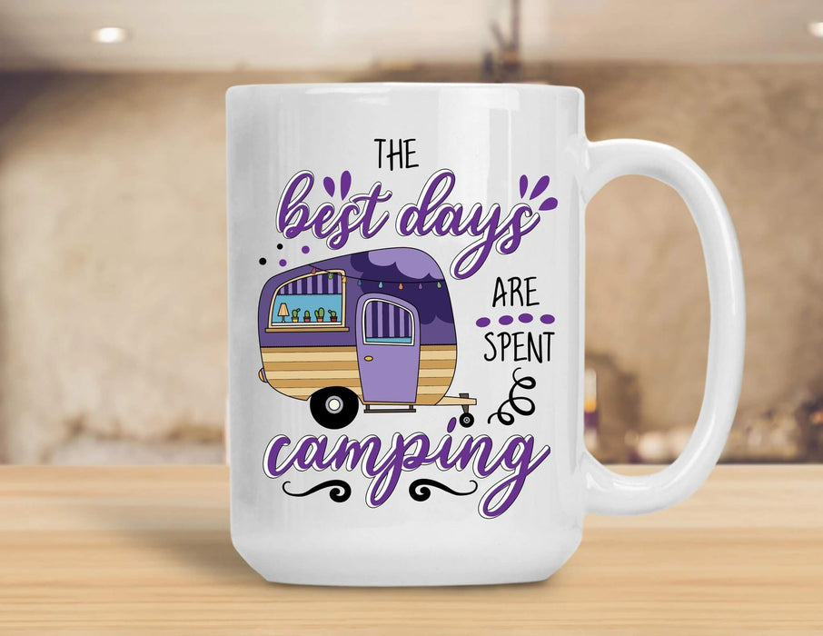 Coffee Mug For Camping Lover The Best Days Are Spent Camping Sassy Mug From Friend Ceramic Mug 11Oz 15Oz