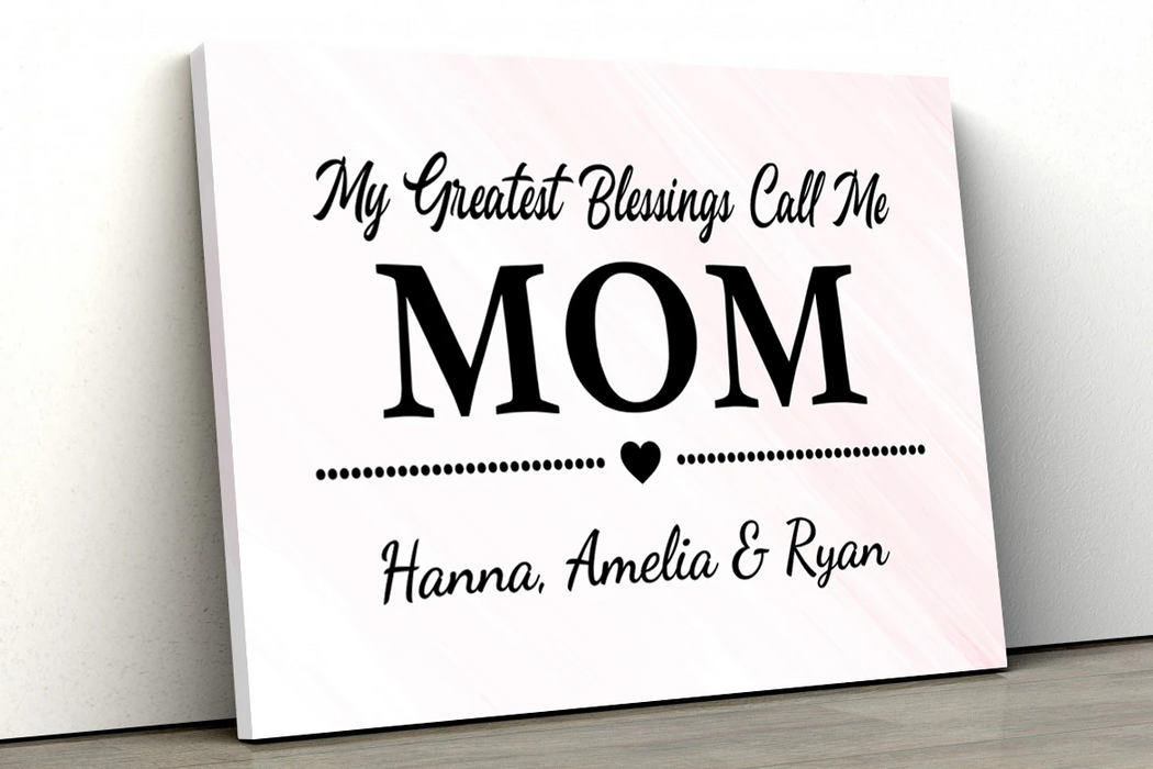 Personalized Canvas Custom Name Kids Gifts For Mom Quotes My Greatest Blessings Call Me Mom