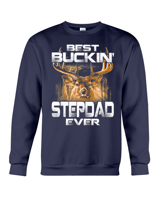 Best Buckin Stepdad Ever Shirt And Hoodie For Dad Shirt For Stepdad