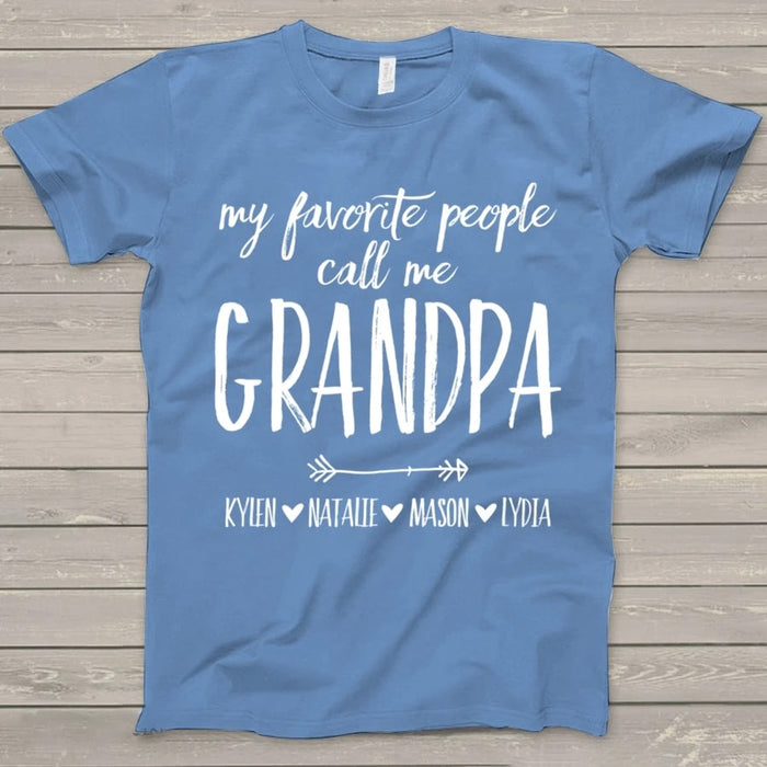 Personalized Shirt For Grandpa My Favorite People Call Me Grandpa Customized Shirt For Papa