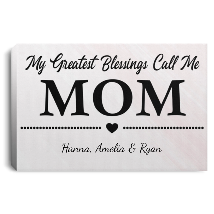 Personalized Canvas Custom Name Kids Gifts For Mom Quotes My Greatest Blessings Call Me Mom