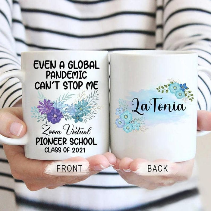 Personalized Coffee Mug Even A Global Pandemic Can't Stop Me Zoom Virtual Pioneer School 2021 Custom Name 11oz 15oz Mug