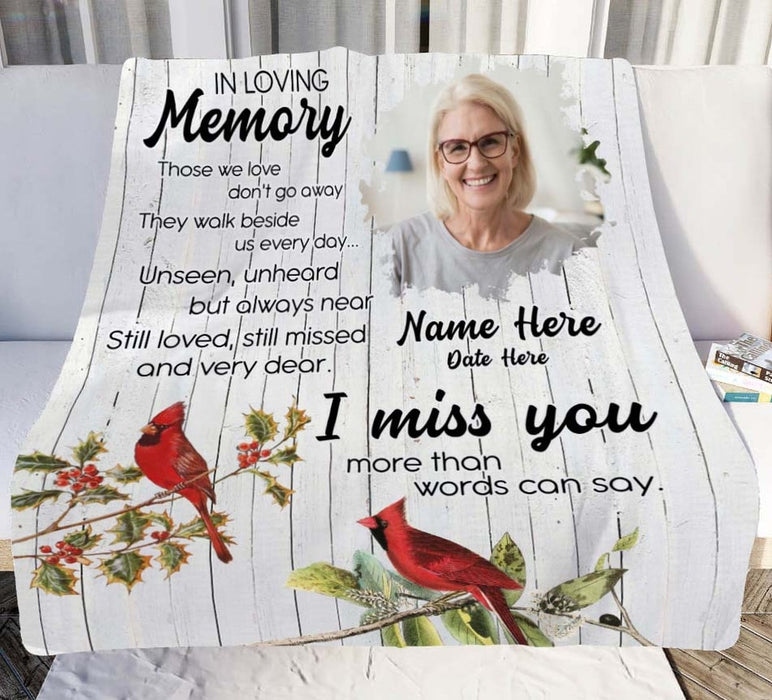 Personalized Fleece Memorial Blanket For Loss Mom In Loving Memory Those We Love Don't Go Away They Walk Beside Us Every Day