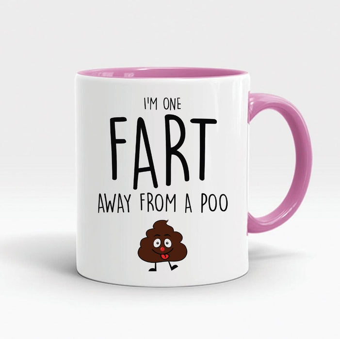 Funny Mugs I'm One Fart Away From A Poo Cute 11oz Ceramic Accent Mug