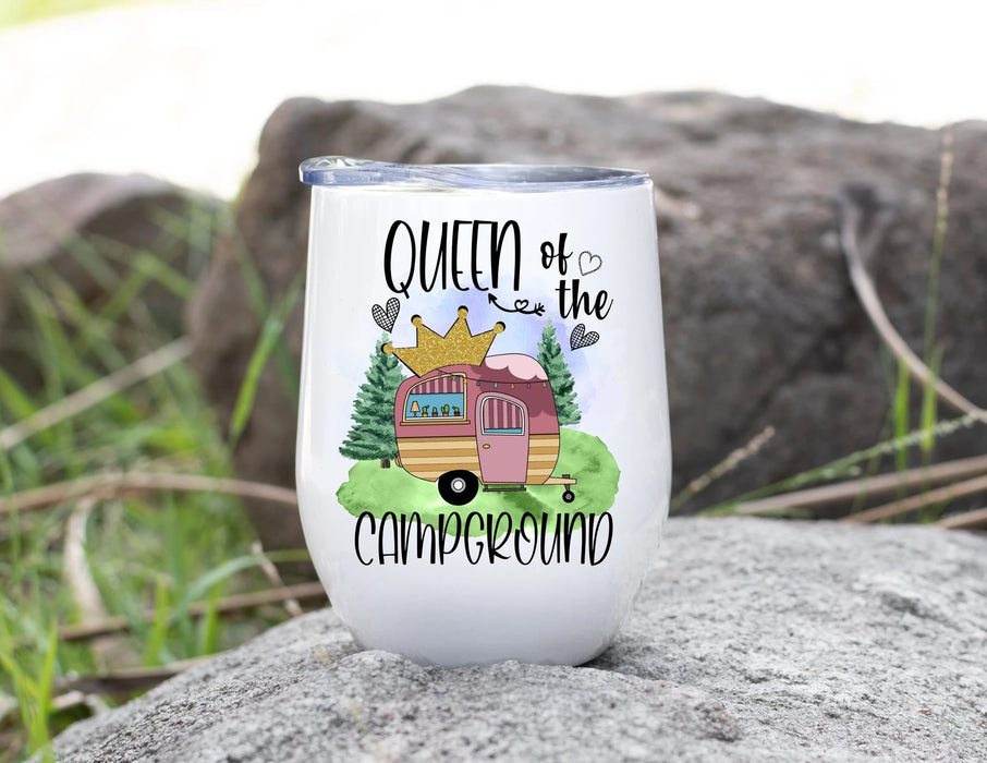 Wine Tumbler For Camping Lovers Queen Of The Campground With Cute Motorhome Printed 12oz Tumbler