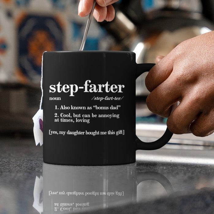 Stepdad Coffee Mug Funny Definition Stepfather Also Known As Bonus Dad Gifts for Step Father from Daughter