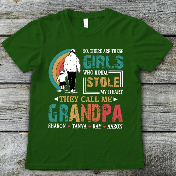 Personalized Shirt For Grandpa There Are These Girls Who Kinda Stole My Heart Custom Grandkid's Name