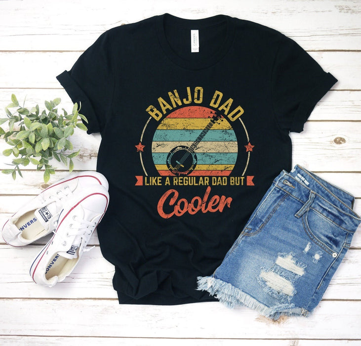 Retro Vintage Tee Shirt For Music Lover Daddy Banjo Dad A Regular Dad But Cooler Quotes Shirt