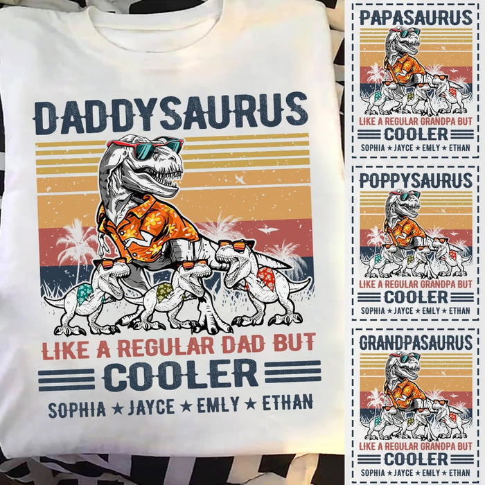 Personalized T-Shirt For Dad Daddysaurus Like A Regular Dad But Cooler T Shirt Custom Kids Name