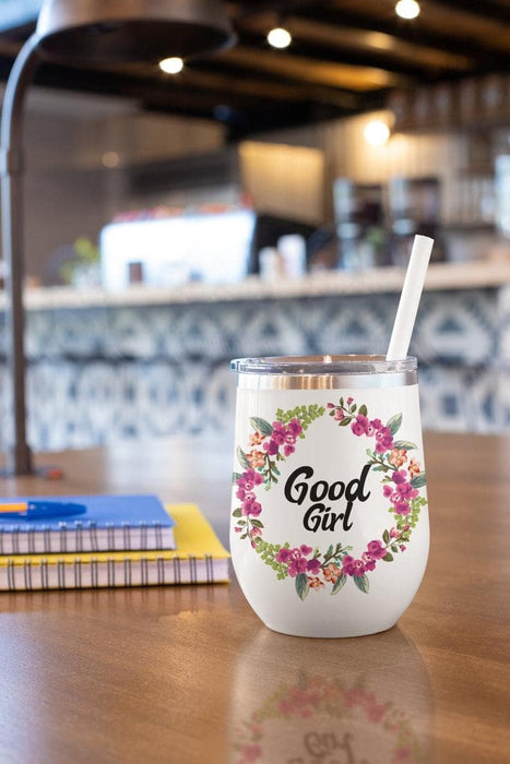 Good Girl Wine Tumbler 12oz for Girlfriend Cute Round Flower Travel Cup for Sister