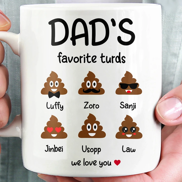 Personalized Multi Kids Names Coffee Mug Dad's Favorite Turds Funny Daddy Little Shits Gifts For Father's Day