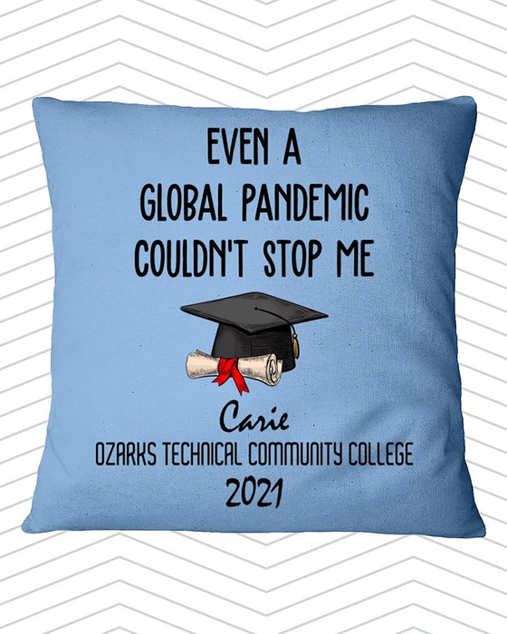 Personalized Pillow Even A Global Pandemic Couldn't Stop Me Pillow Custom Name And Year Gifts For Graduation