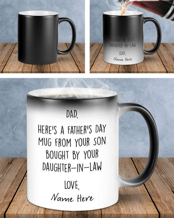 Personalized Changing Color Mug Dad Here's A Father's Day Mug From Your Son Bought By Your Daughter In Law 11Oz 15Oz Mug