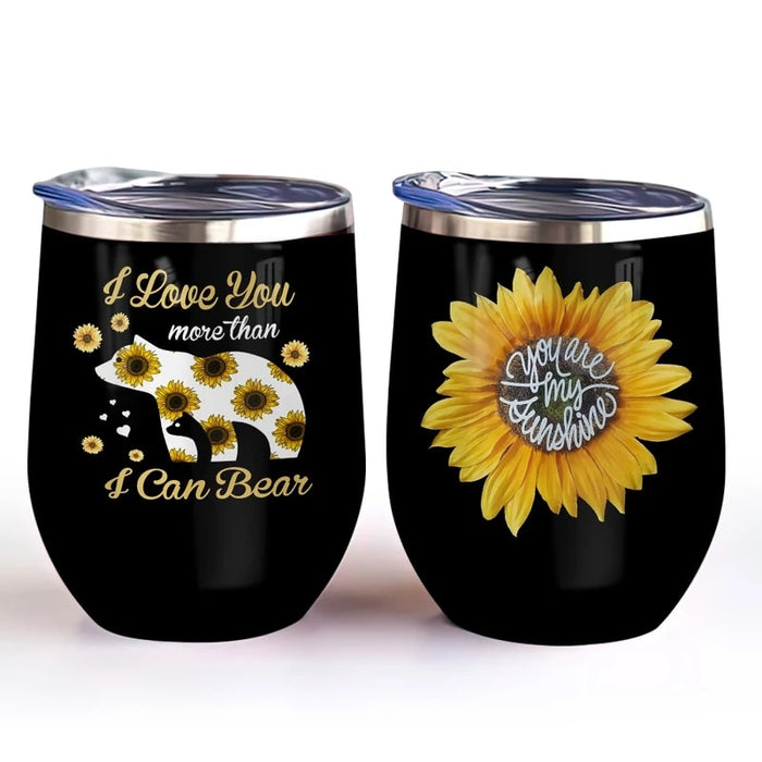 Mama Bear Wine Tumbler I Love You More Than I Can Bear Sunflower 12oz Stainless Steel Tumbler Gift For Mom