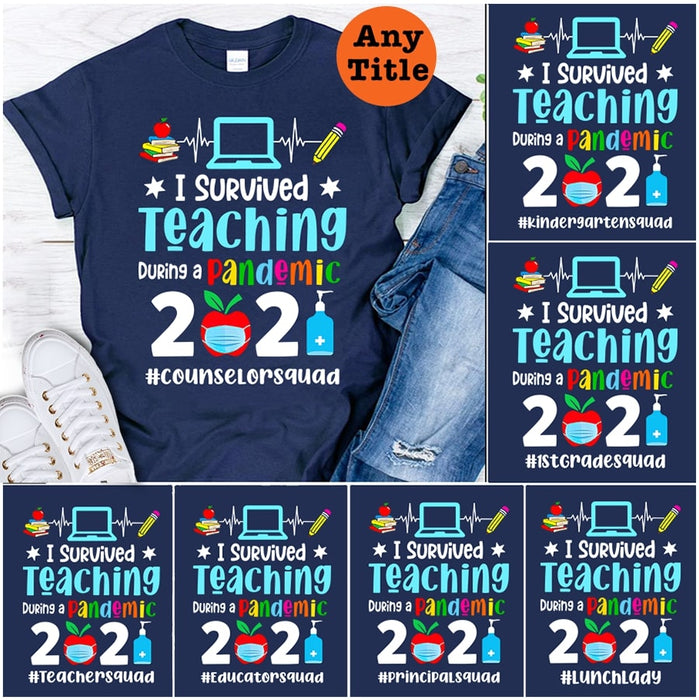 Personalized T Shirt I Survived Teaching During A Pandemic 2021 Shirt