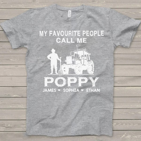Personalized T-Shirt For Grandpa My Favorite People Call Me Poppy Shirt Man & Tractor Printed Custom Grandkids Name