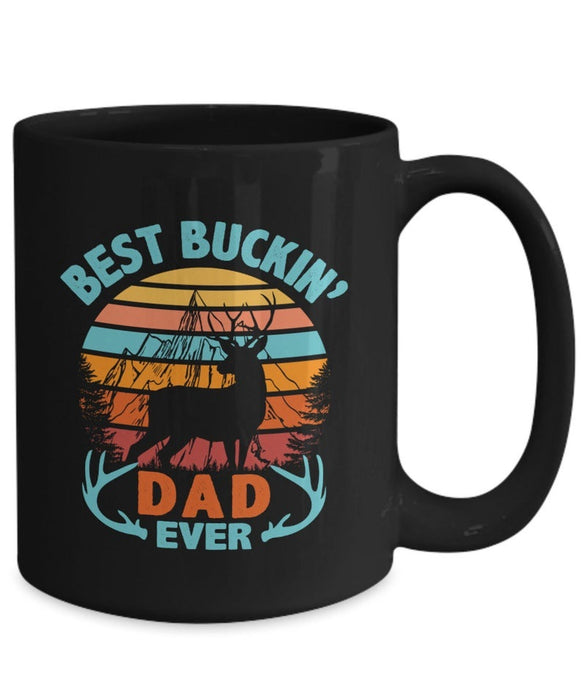 Coffee Mug For Father Best Buckin' Dad Ever Hunter's Gift Deer Hunting Mugs 11oz 15oz Ceramic Mugs