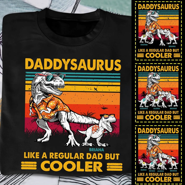 Personalized Shirt For Dad Daddysaurus Like A Regular Dad But Cooler Shirt For Father's Day