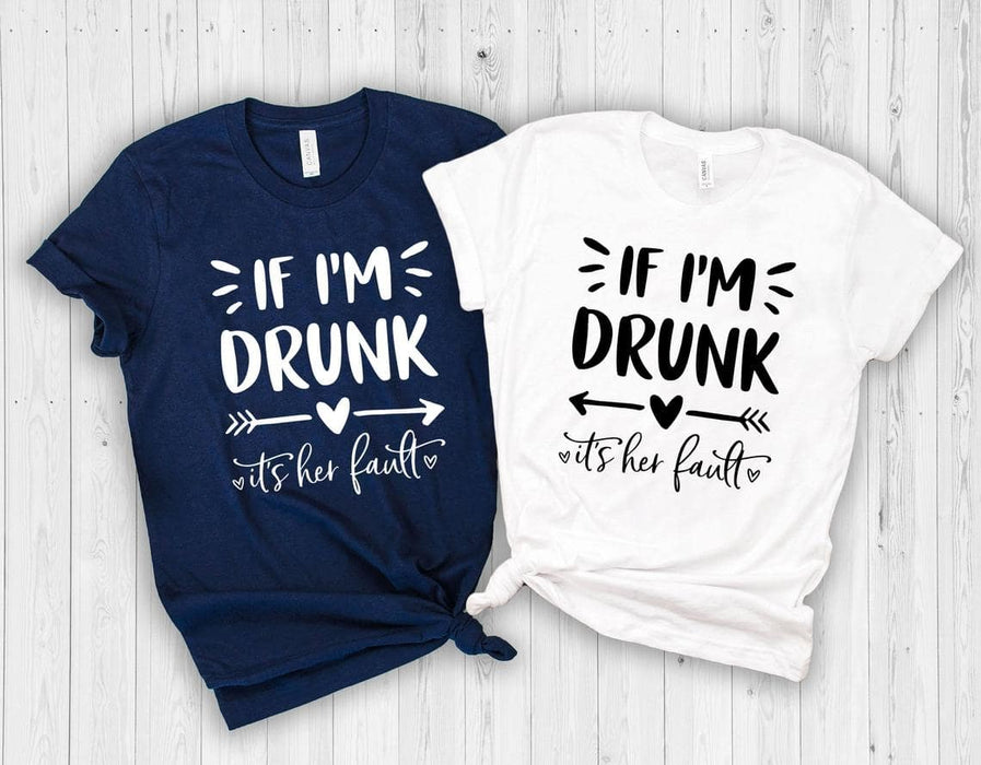 Classic T-Shirt For Friend If I'm Drunk It's Her Fault Arrow Printed Matching Shirt Funny Drinking Shirt