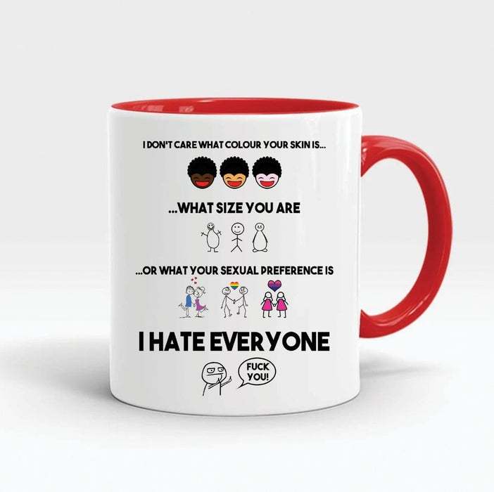 Funny Accent Mug I Hate Everyone F*ck You 11oz Coffee Mug Ceramic For Men