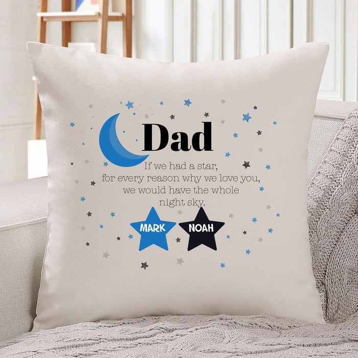 Personalized Pillow For Dad If We Had A Star For Every Reason We Love You We Would Have The Whole Night Sky Pillow Custom Kids Name
