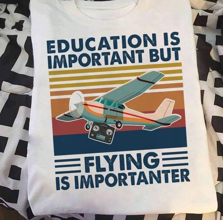 Vintage Retro Shirt Education Is Important But Flying Is Importanter Back To School Shirt