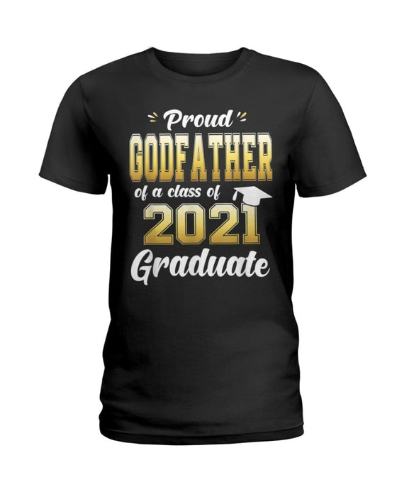 Personalized Shirt For Godfather Proud Godfather Of A Class Of 2021 Graduate Happy Graduate Day