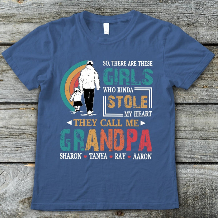 Personalized Shirt For Grandpa There Are These Girls Who Kinda Stole My Heart Custom Grandkid's Name