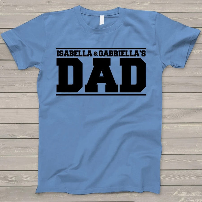 Personalized Shirt For Dad Isabella And Gabriella's Dad Shirt Custom Name For Father's Day