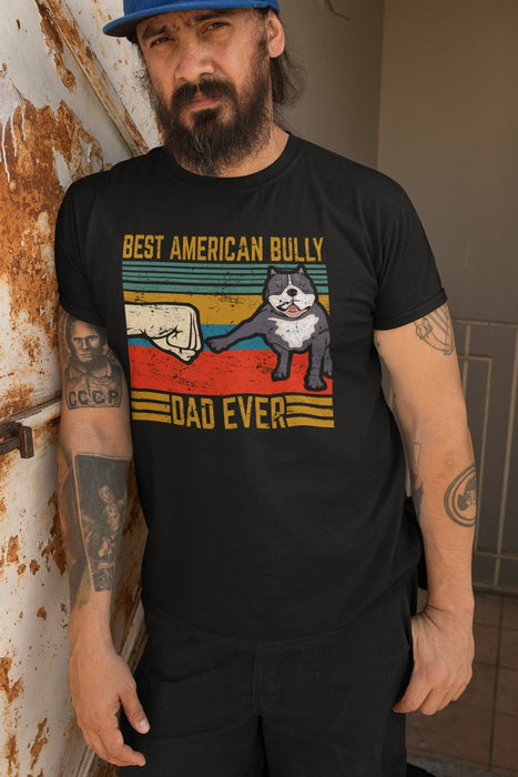 Retro Vintage Tee Shirt For Cool Daddy Best American Bully Dad Ever But Cooler Quotes Shirt