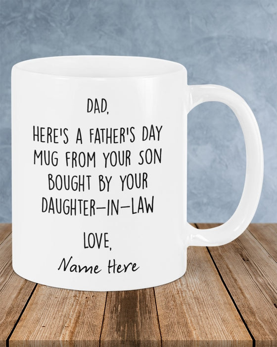 Personalized Changing Color Mug Dad Here's A Father's Day Mug From Your Son Bought By Your Daughter In Law 11Oz 15Oz Mug