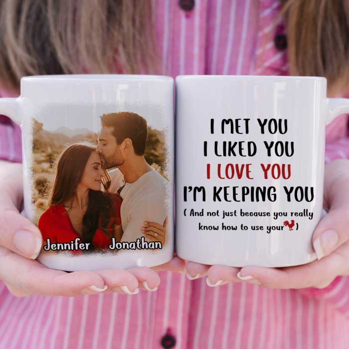 Personalized Coffee Mug Gifts For Couples I Met You I Love You I'm Keeping You Custom Name Photo White Cup For Wedding