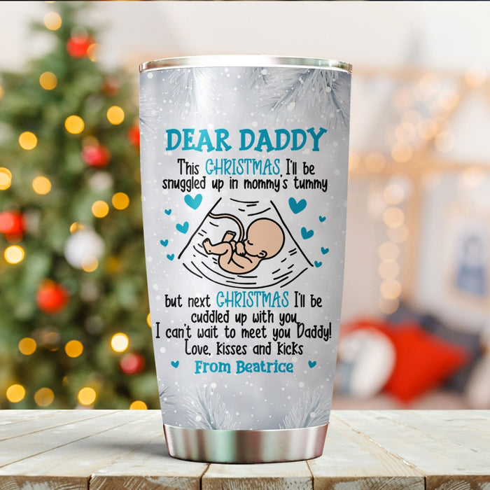 Personalized Tumbler Gifts For New Dad Snuggled Up In Mommy's Tummy Custom Name Travel Cup For First Birthday Christmas