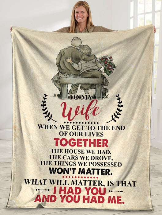 Personalized To My Wife Blanket From Husband When We Get To The End Of Our Lives Old Couple Printed Valentines Blanket