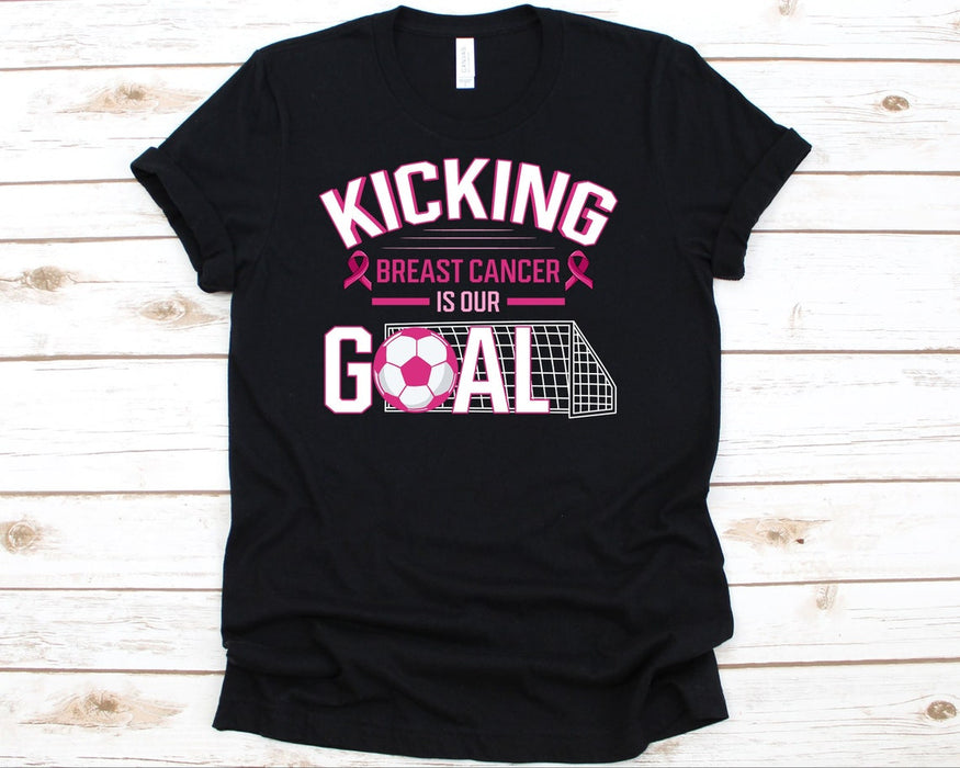 Classic Unisex T-Shirt For Soccer Lovers Kicking Breast Cancer Is Our Goal Soccer Ball & Pink Ribbons Printed Shirt