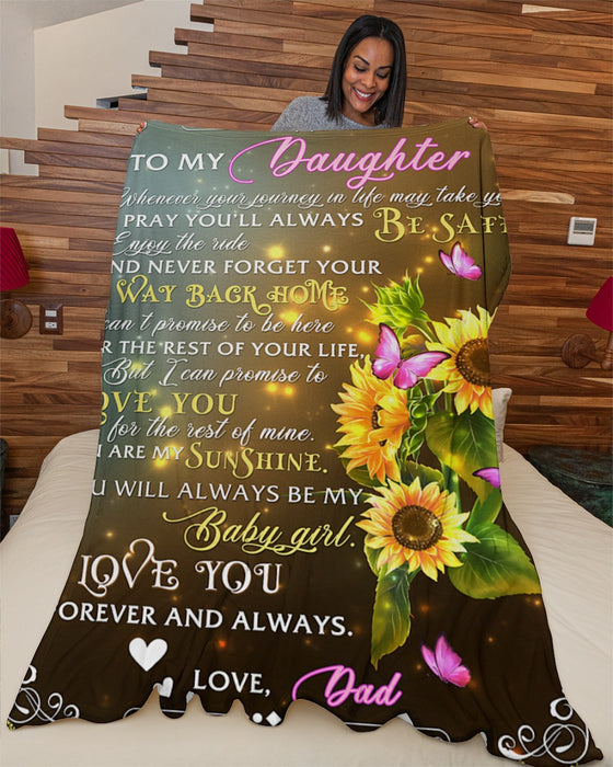 Personalized Blanket To My Daughter From Dad Whenever Your Journey Sunflower & Butterfly Printed Custom Name