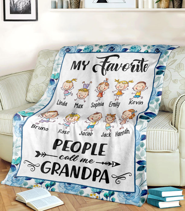 Personalized Blanket To My Grandpa From Grandkid My Favorite People Call Me Flower & Funny Kid Custom Grandkids Name