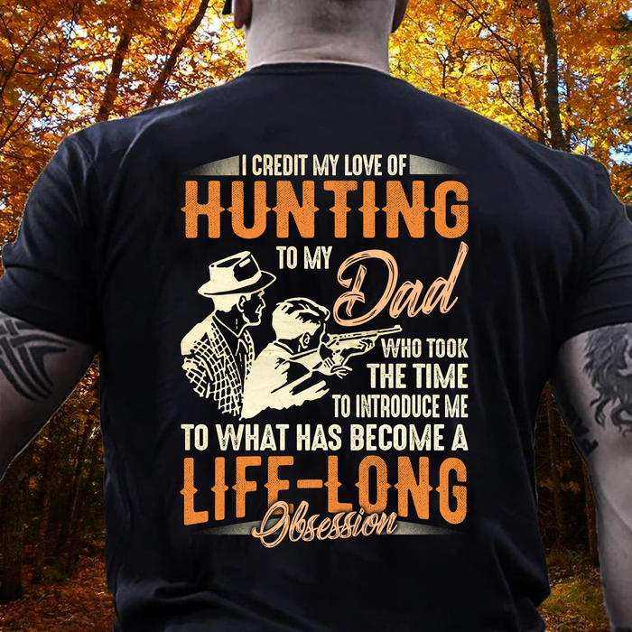 Personalized T-shirt For Hunting Lovers To My Dad I Credit Father & Son Printed Vintage Design Father's Day Shirt