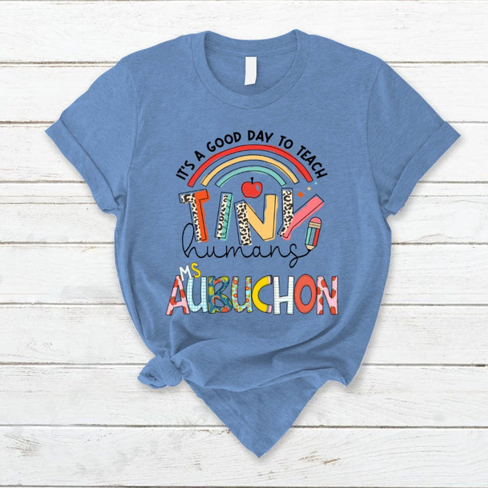 Personalized T-Shirt For Teacher Appreciation Rainbow It's A Good Day To Teach Custom Name Shirt Back To School Gifts
