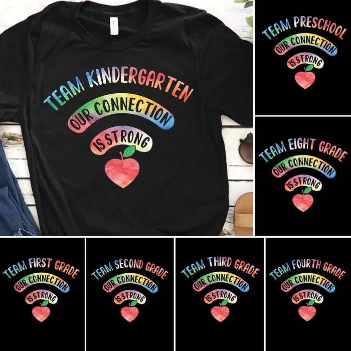 Personalized T-Shirt For Teacher Team Kindergarten Our Connection Is Strong Custom Grade Level