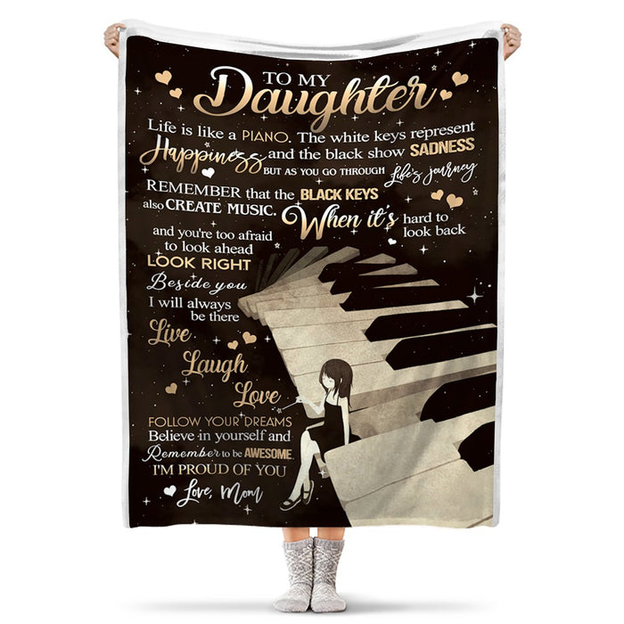 Personalized To My Daughter Blanket From Mom For Piano Lovers Believe In Yourself And Remember To Be Awesome