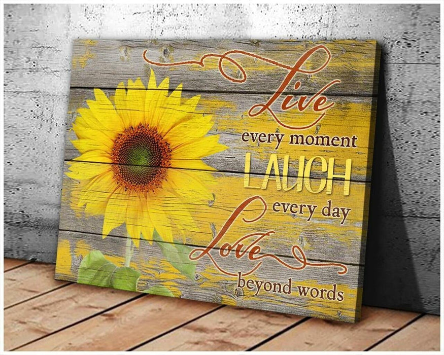 Sunflower Canvas Live Every Moment Laugh Every Day Love Beyond Words Flower Printed Wooden Background Rustic Design