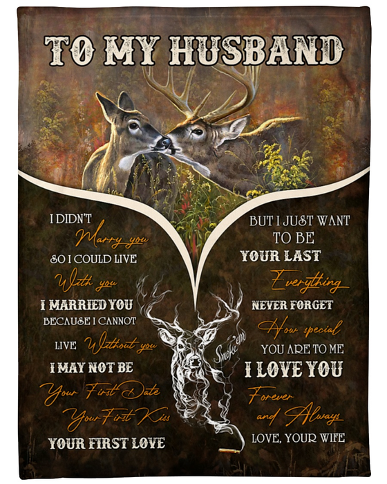 Personalized Blanket To My Husband From Wife Your Last Everything Deer Couple Printed Rustic Design Custom Name