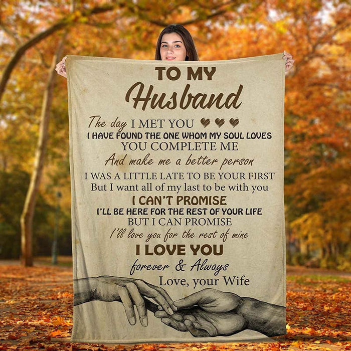Personalized To My Husband Blanket From Wife The Day I Met You I Have Found The One Romantic Hand In Hand Printed