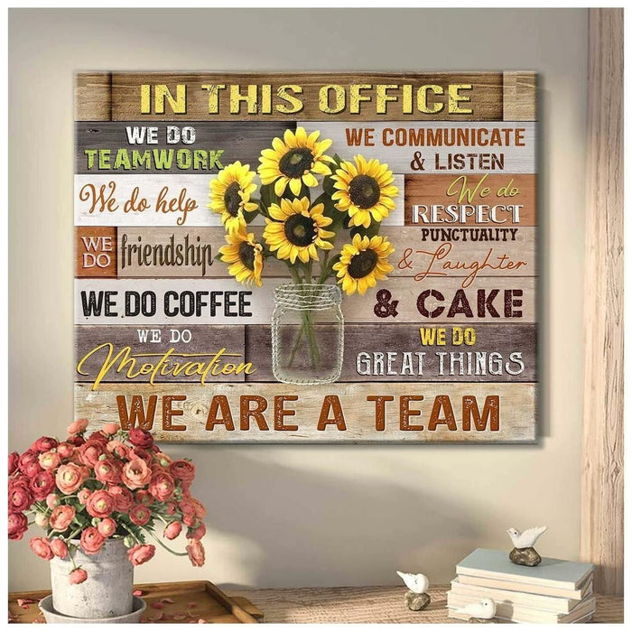 Office Canvas In This Office We Do Teamwork We Do Help We Are A Team Vase Of Sunflower Wooden Background Matte Canvas