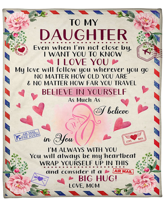 Personalized Blanket To My Daughter From Mom Believe In Yourself Mom And Baby Printed Airmail Style Custom Name