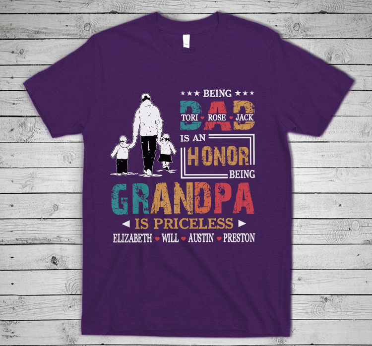 Personalized T-Shirt For Father'S Day Being Dad Is An Honor Being Grandpa Is Priceless Custom Kids Grandkids Name