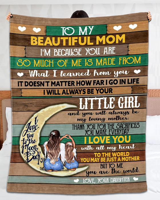 Personalized To My Mom Blanket From Daughter I'M Because You Are Crescent Moon Mom & Girl Printed Wooden Background