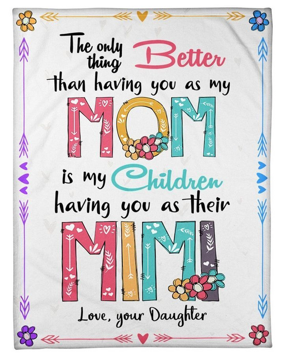 Personalized Blanket For Mother You As My Mom My Children Having You As Their Mimi Color Flower Titles Print Custom Name