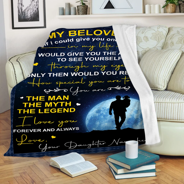 Personalized Blanket To My Beloved Dad The Man The Myth The Legend Dad Holding Baby & Moon Fleece Custom Name